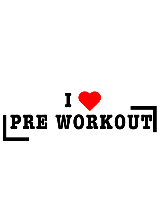 I heart pre workout t-shirt